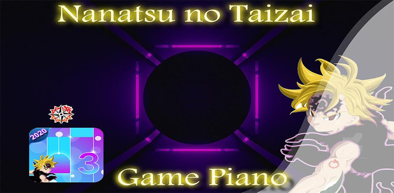 Piano Game for Nanatsu no Taizai