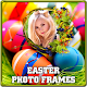 Download Easter Photo Frames For PC Windows and Mac 1.0