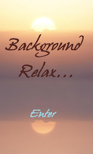 BACKGROUNDS RELAX