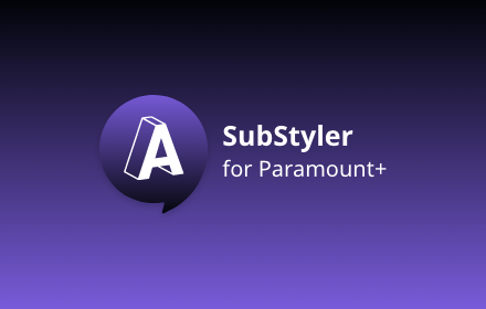 SubStyler for Paramount+ customize subtitles small promo image