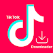 Video Downloader for Tiktok - Downloader Video