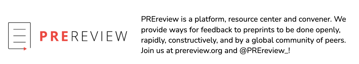 The PREreview logo sits next to text that reads "PREreview is a platform, resource center and convener. We provide pathways for feedback to preprints to be done openly, rapidly, constructively, and by a global community of peers. Join us at prereview.org and @PREreview_!