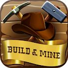 Build & Mine Wild West Tycoon - Idle Miner Clicker 1.0.1.1