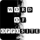 Download Word of The Opposite / Guess the Opposite For PC Windows and Mac 4.5.0z