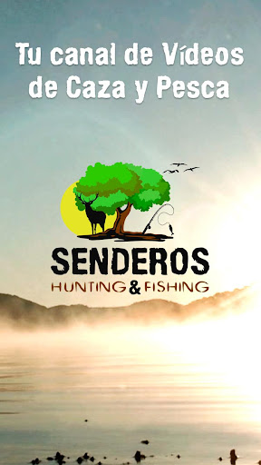 Senderos - Caza y Pesca