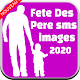 Download bonne fête des pères 2020 For PC Windows and Mac 1.0