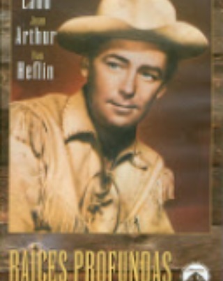 Raíces profundas (1953, George Stevens)