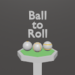 Cover Image of Tải xuống Ball to Roll 1.10 APK