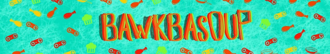 Bawkbasoup Banner