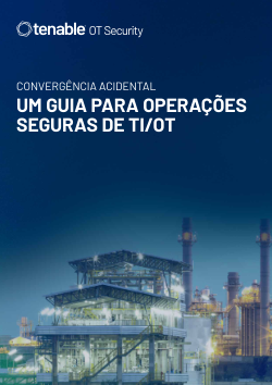 Convergência acidental — Um guia para operações seguras de TI/OT