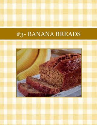 #3- BANANA  BREADS