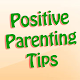 Download Positive Parenting Tips For PC Windows and Mac v1.0