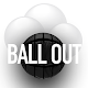 Download BALL OUT For PC Windows and Mac 1.0