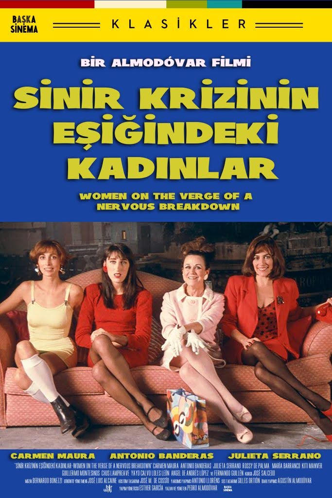 Sinir Krizinin Eşiğindeki Kadınlar - Women on the Verge of a Nervous Breakdown (2022)