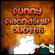 Download Funny Friendship Quotes For PC Windows and Mac 1.0