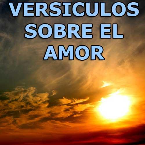 Versiculos sobre el amor
