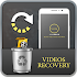 All deleted video recover:  Retrieve lost videos1.0.5