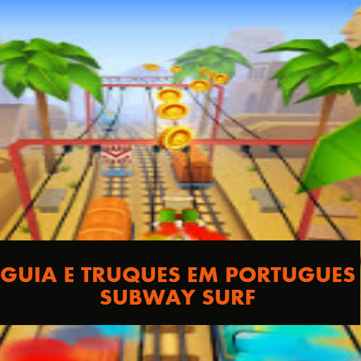 TRUQUES E GUIA SUBWAY SURF