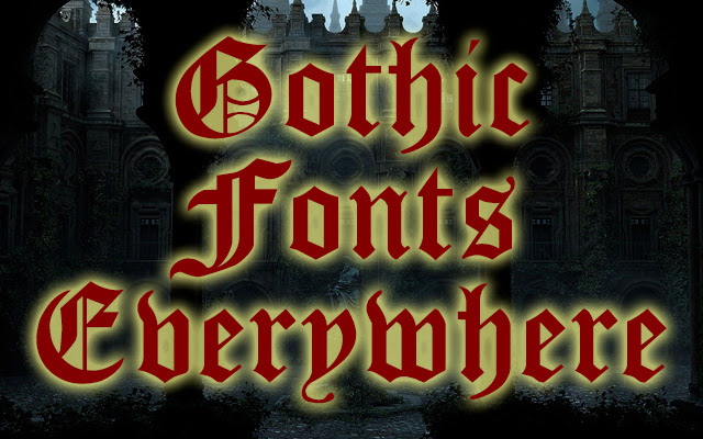 Gothic Fonts Everywhere chrome extension