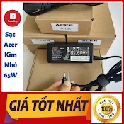 Sạc Laptop Acer 19V - 3.42A - 65W Chân Cắm Nhỏ