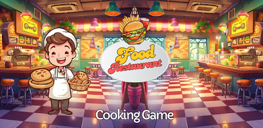 Food Restaurant: Cooking Game