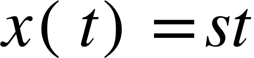 {"mathml":"<math style=\"font-family:stix;font-size:36px;\" xmlns=\"http://www.w3.org/1998/Math/MathML\"><mstyle mathsize=\"36px\"><mi>x</mi><mfenced><mi>t</mi></mfenced><mo>=</mo><mi>s</mi><mi>t</mi></mstyle></math>","truncated":false}