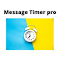 Item logo image for Message Timer pro