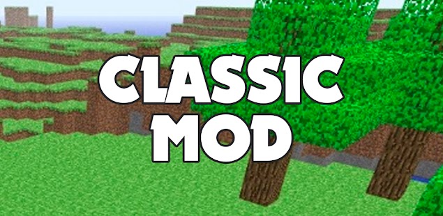 Classic Mod for Minecraft – Apps on Google Play