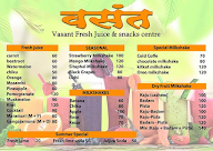 Vasant Fresh Juice & Snacks Centre menu 1