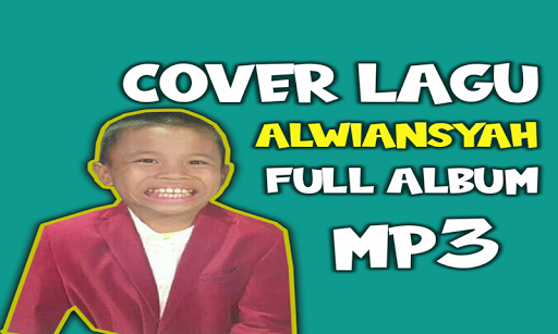 Alwiansyah Cover Lagu - MP3 Offline