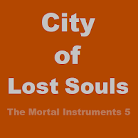 City of Lost Souls The Mortal Instruments 5