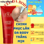 Peel Body Tái Tạo Da Toàn Thân, Peel Nách, Thay Da Sinh Học, Ủ Trắng, Tắm Trắng Giúp Làm Sáng Các Vùng Da, Trắng Sáng