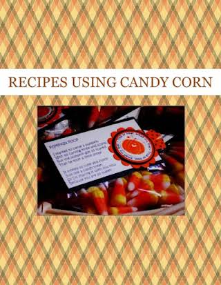 RECIPES USING  CANDY CORN