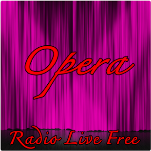 How to download Opera Radio Live Free lastet apk for pc
