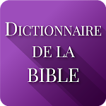 Cover Image of Télécharger Dictionnaire de la Bible 1.4 APK