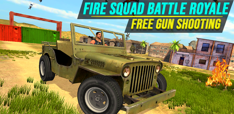 Fire Squad Battle Royale - Free Gun Shooting Game