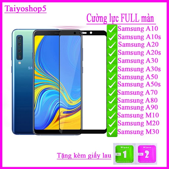 Kính Cường Lực Samsung A10/ A10S/ A20/ A20S/ A30/ A30S/ A50/ A50S/ A70/ A80/ A90/ M10/ M20/ M30 Full Màn Hình Taiyoshop5