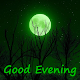 Download Good Evening For PC Windows and Mac 1.0