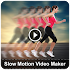 Slow Motion Video Maker - Latest1.1