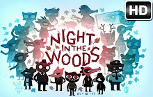 Night In The Woods Wallpaper HD Custom NewTab small promo image