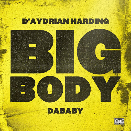 Big body feat dababy youtube music