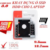 Caddy Bay Hdd Ssd Sata 3 9.5Mm - 12.7Mm - Khay Ổ Cứng Thay Thế Ổ Dvd New 100%