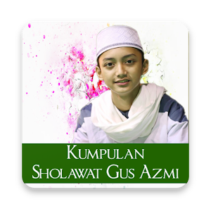 Download Sholawat Gus Azmi For PC Windows and Mac