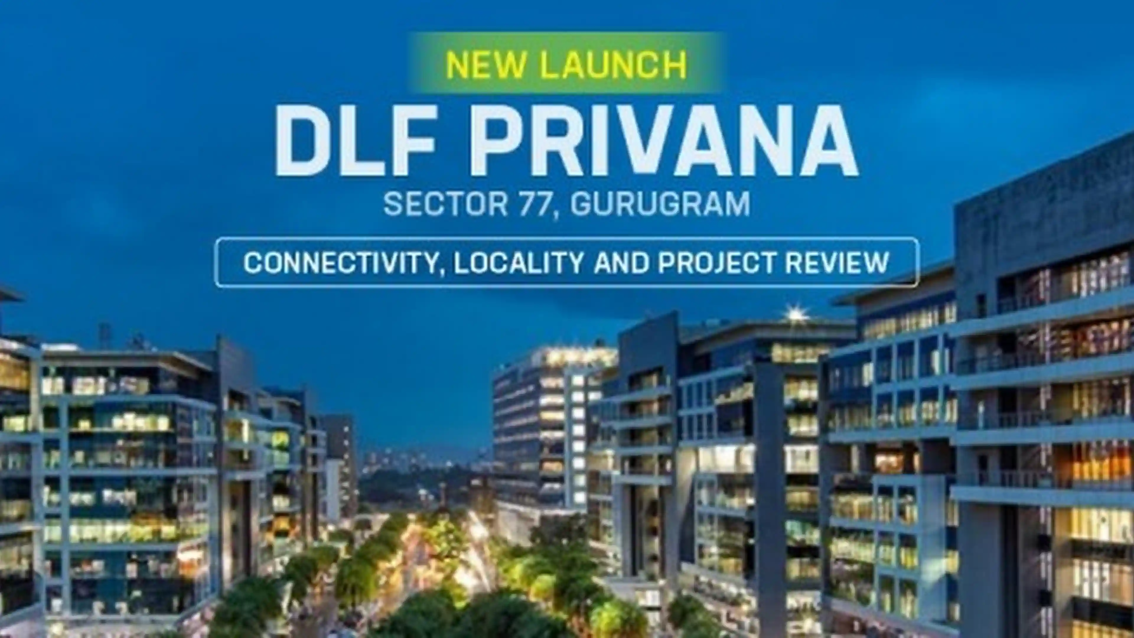 Property Review of DLF Privana in Sector 77, Gurugram