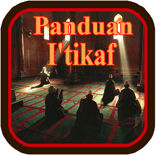 Panduan I'tikaf dan Amalanya