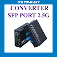 Sfp Converter Thiết Bị Chuyển Đổi Quang Điện Cổng Sfp 2.5Gbps