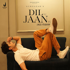 Dil Tu Jaan Tu (jazz Version)