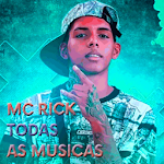 Cover Image of Tải xuống MC Rick Todas As Musicas 1.0 APK