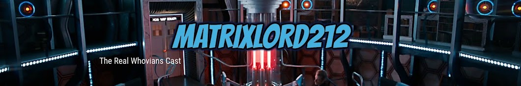 Matrixlord212 Banner