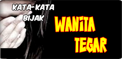 Kata bijak wanita tegar lengkap – Aplikace na Google Play